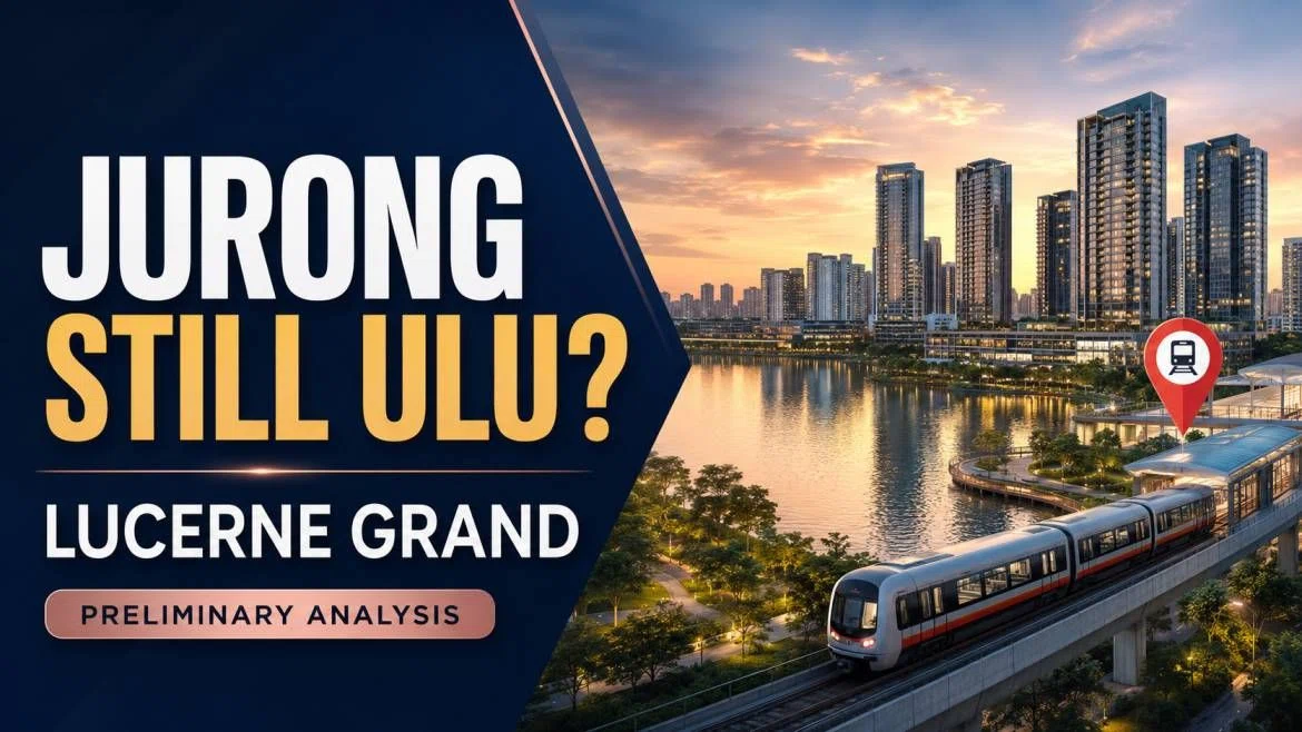 Lucerne Grand Review: Price, Floor Plans, Lakeside MRT & Jurong Lake District Guide