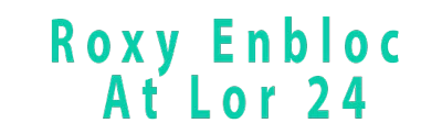 Roxy Enbloc At Lor 24