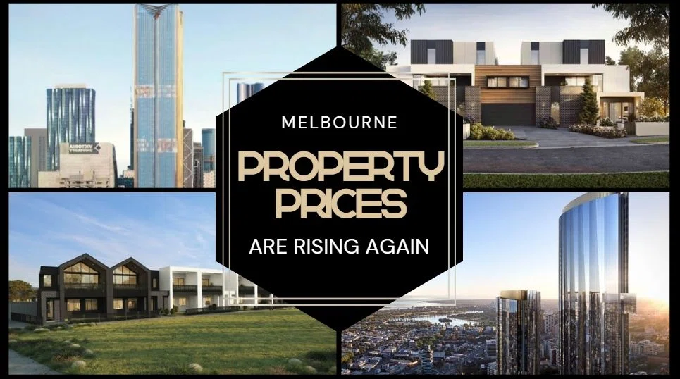 Melbourne Property Prices Are Rising Again